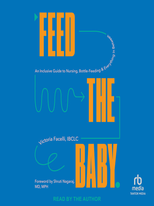 Title details for Feed the Baby by Victoria Facelli, IBCLC - Available